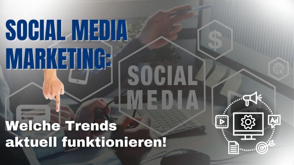 Die neuesten Trends im Social Media Marketing für 2024