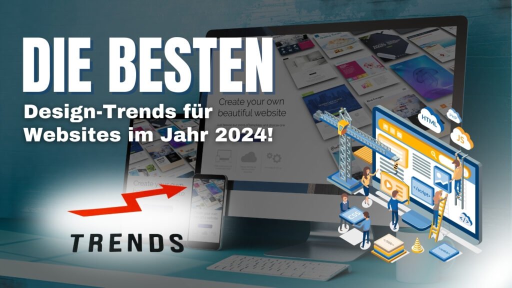 Die wichtigsten Design-Trends für Websites im Jahr 2024